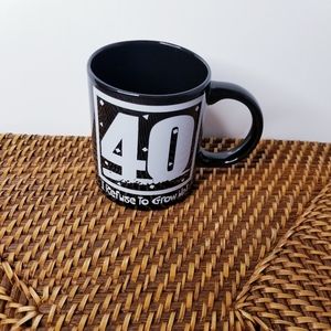 40 Years Old Humor Novelty Mug Black and White